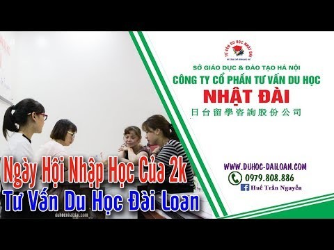 TƯ VẤN DU HỌC ĐÀI LOAN CHO HỌC SINH 2K