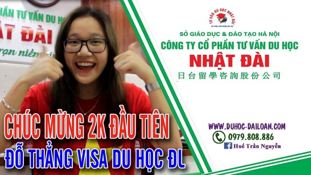 Chúc Mừng Bạn 2K Đầu Tiên Đỗ Visa Du Học Đài Loan