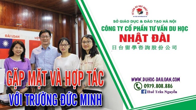 Gặp Mặt Và Hợp Tác Với Trường Đại Học Đức Minh | Du Học Đài Loan