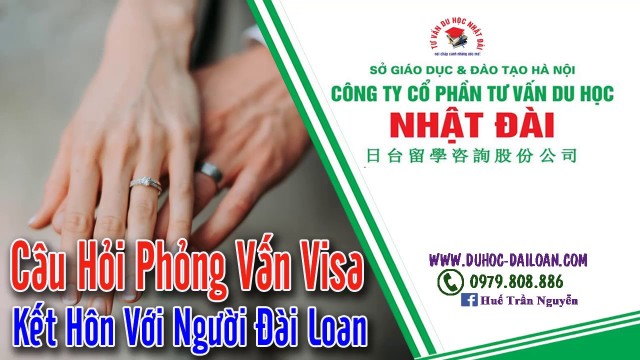 Câu Hỏi Kết Hôn Với Người Đài Loan Mục 03 (Phần 4) | Du Học Nhật Đài