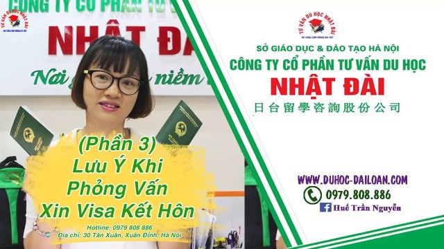 Lưu Ý Khi Phỏng Vấn Visa Kết Hôn Với Người Đài Loan (Phần 3) | Du Học Nhật Đài