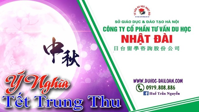 Các Bạn Du Học Sinh Đài Loan Có Biết Ý Nghĩa Tết Trung Thu?